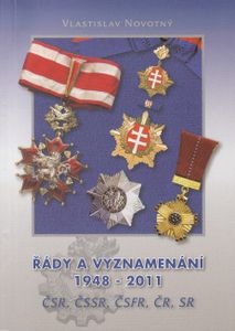Vyznamenania ČSR, ČSSR, ČSFR, ČR, SR 1948 - 2011